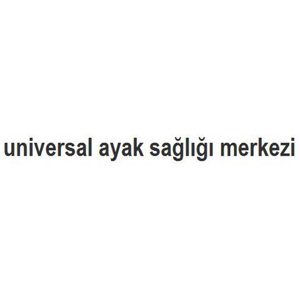 universal ayak sağlığı merkezi